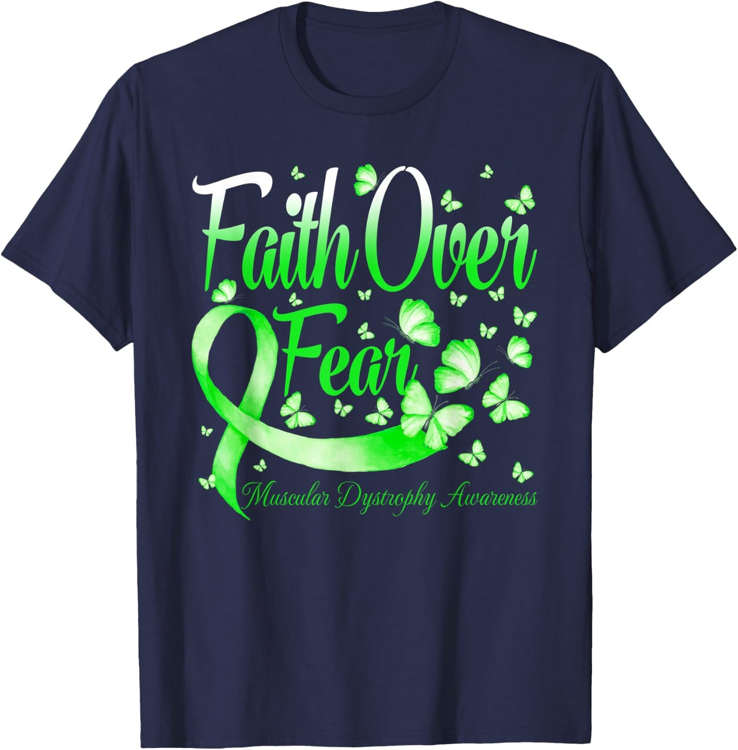 Faith Over Fear Muscular Dystrophy Awareness Butterfly T-Shirt - T-Shirt | Navy