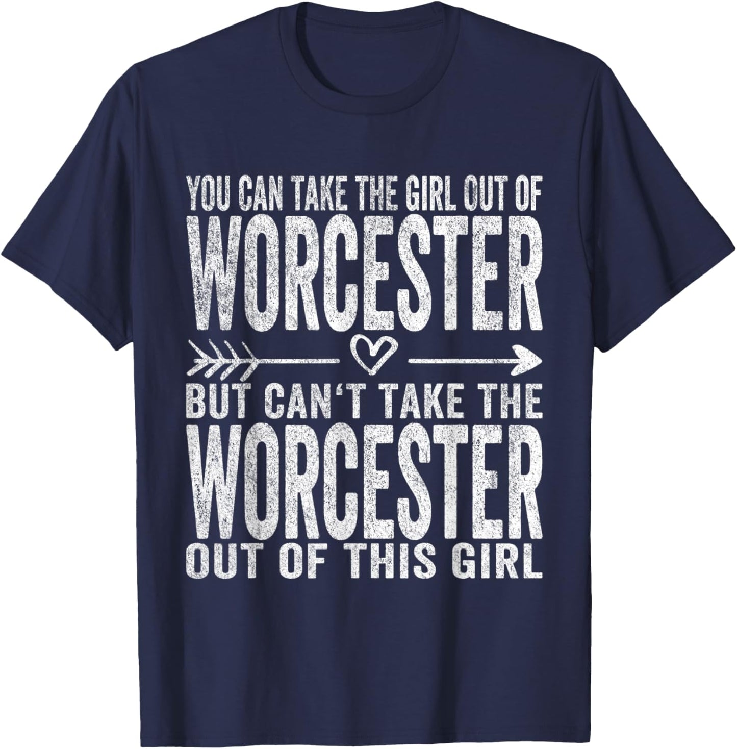 Girl Out Of Worcester Massachusetts Hometown Home Worcester T-Shirt - T-Shirt | Navy