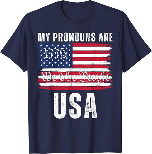 My Pronouns Are USA, We the People, 4th of July Men Women T-Shirt - T-Shirt | Navy