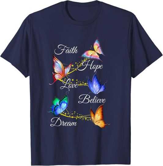 Butterfly Faith Hope Love Believe Dream Christian T-Shirt - T-Shirt | Navy