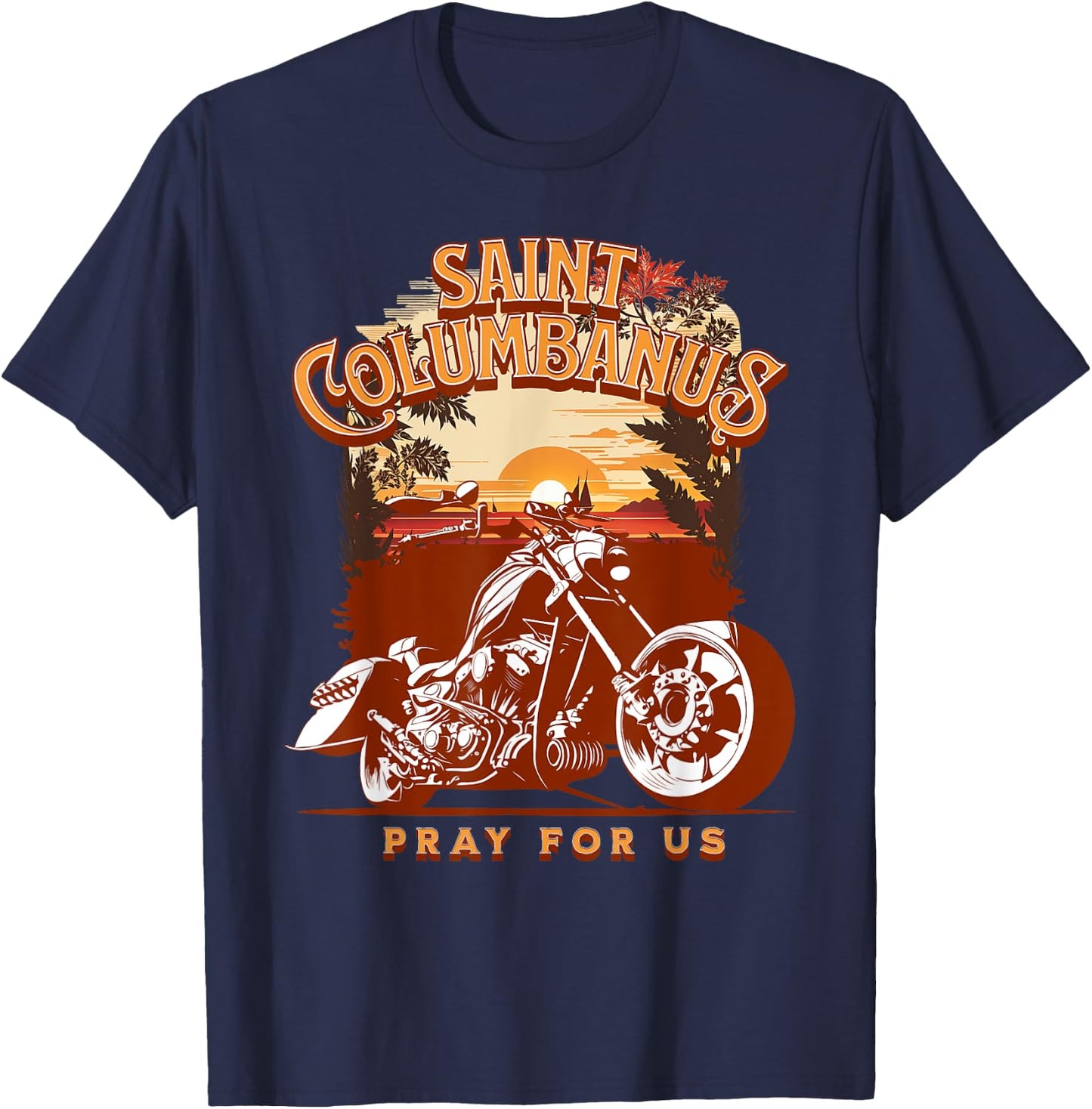 St Columbanus Catholic Patron Saint of Motorcycles Biker T-Shirt - T-Shirt | Navy