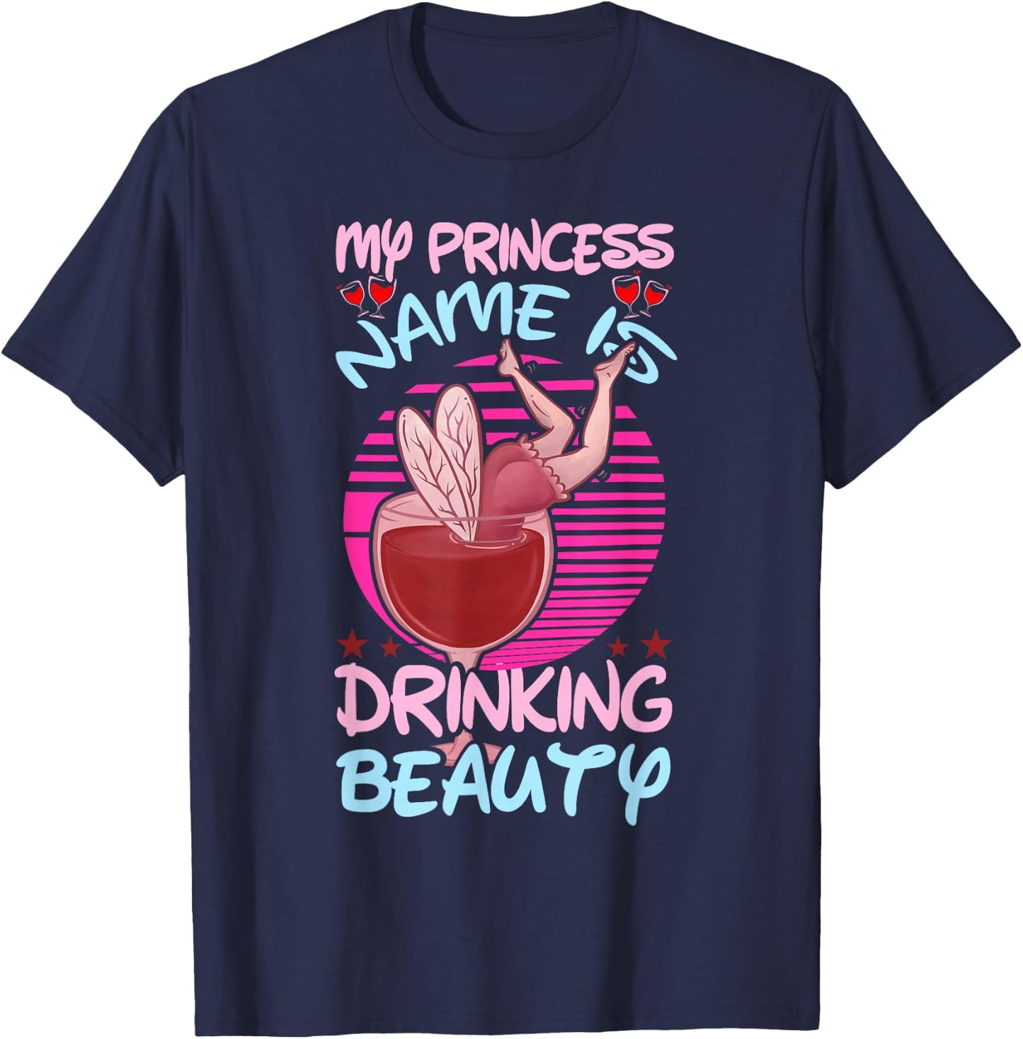 My Princessname is drinking beauty cocktail T-Shirt - T-Shirt | Navy