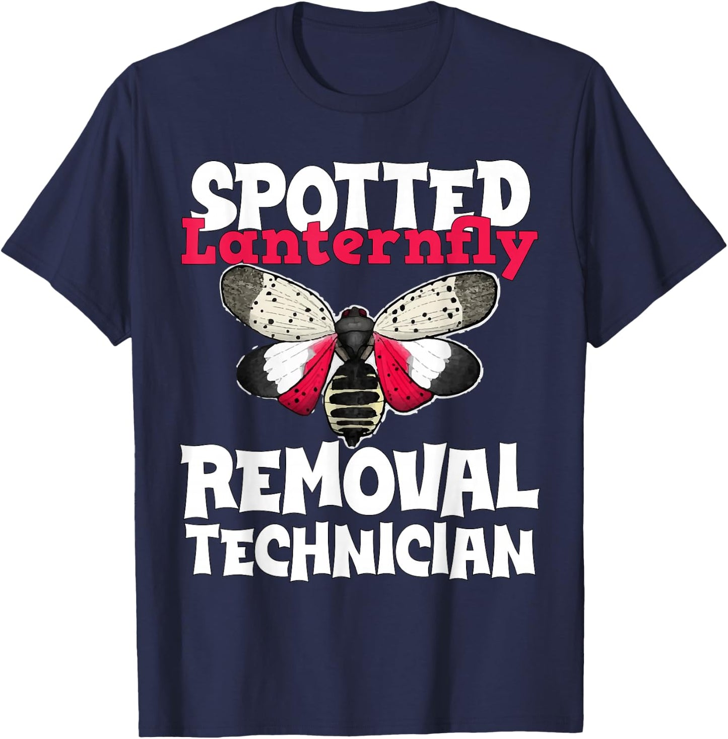 Spotted Lanternfly Trap and Insect Spray Design Lantern Fly T-Shirt - T-Shirt | Navy