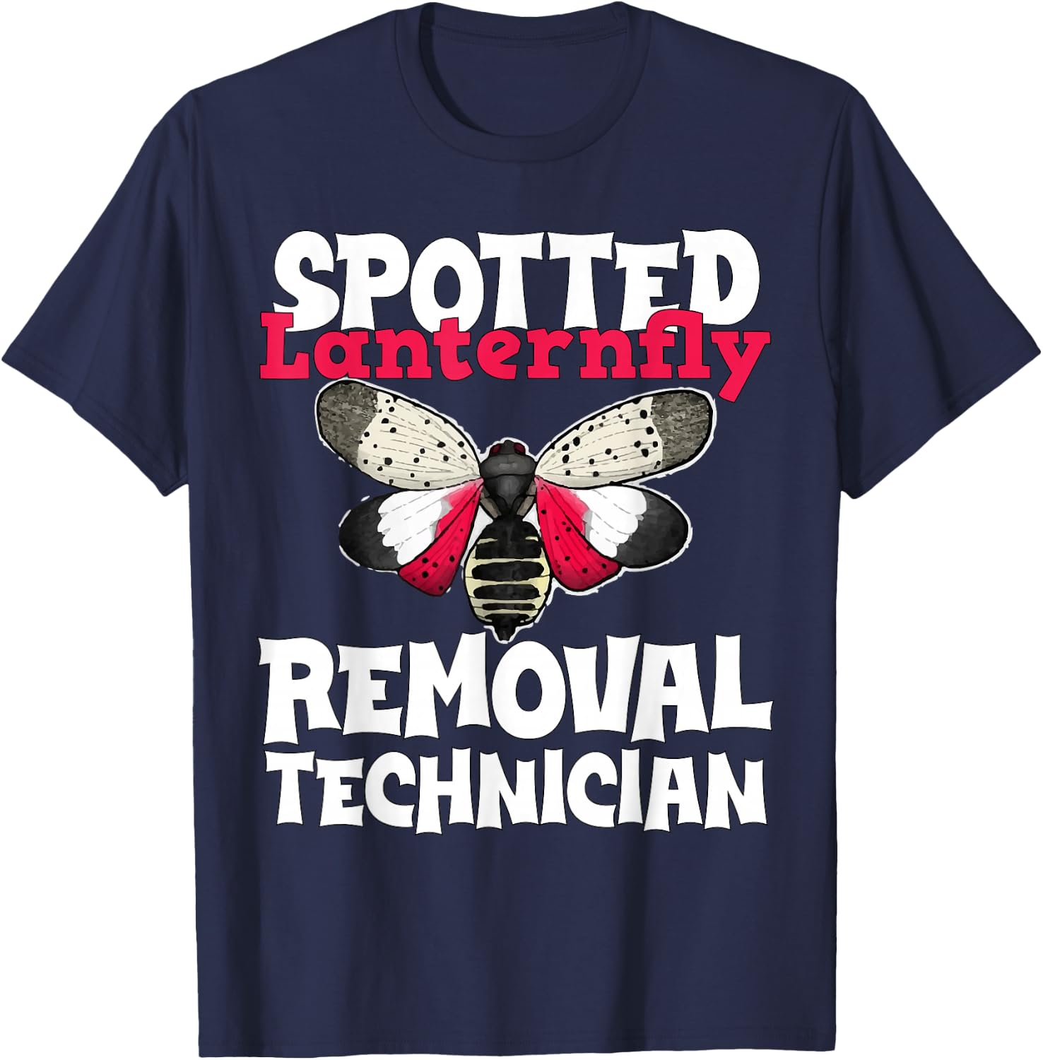 Spotted Lanternfly Trap and Insect Spray Design Lantern Fly T-Shirt - T-Shirt | Navy