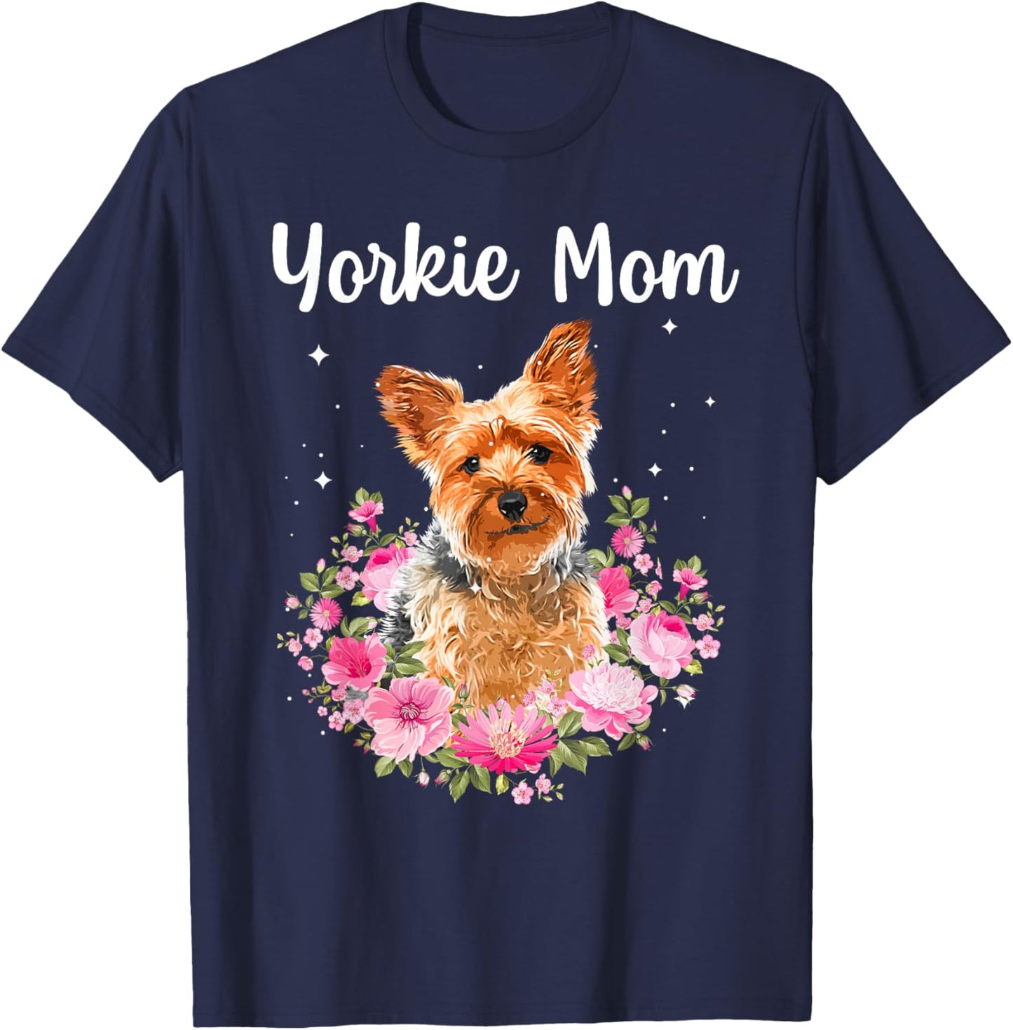 Cool Yorkshire Terrier Mom Yorkie Lovers Pet Dog T-Shirt - T-Shirt | Navy