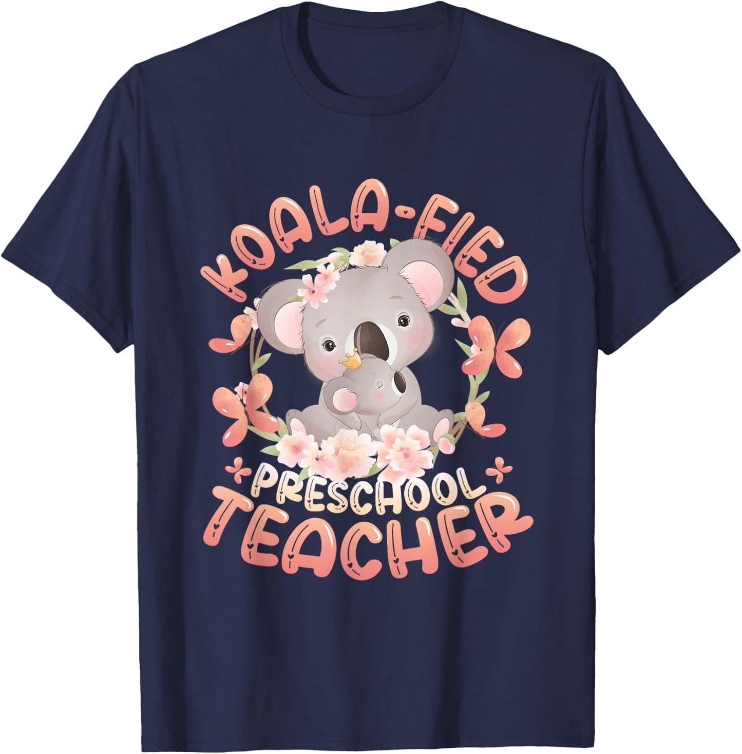 Koala-Fied Koala Proud Preschool Teacher T-Shirt - T-Shirt | Navy