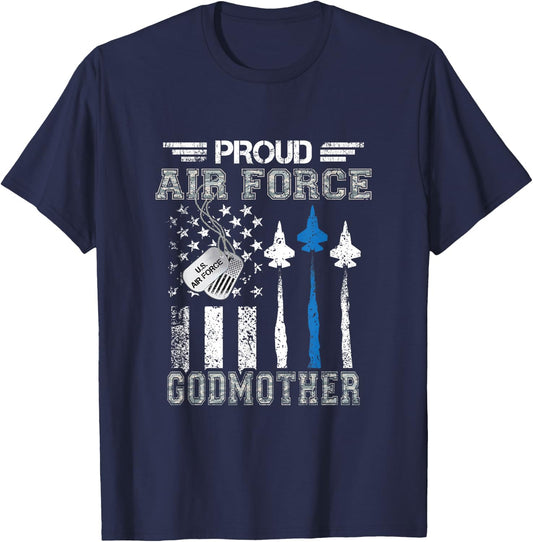 Proud Air Force Godmother US Air Force Graduation Godmother T-Shirt - T-Shirt | Navy