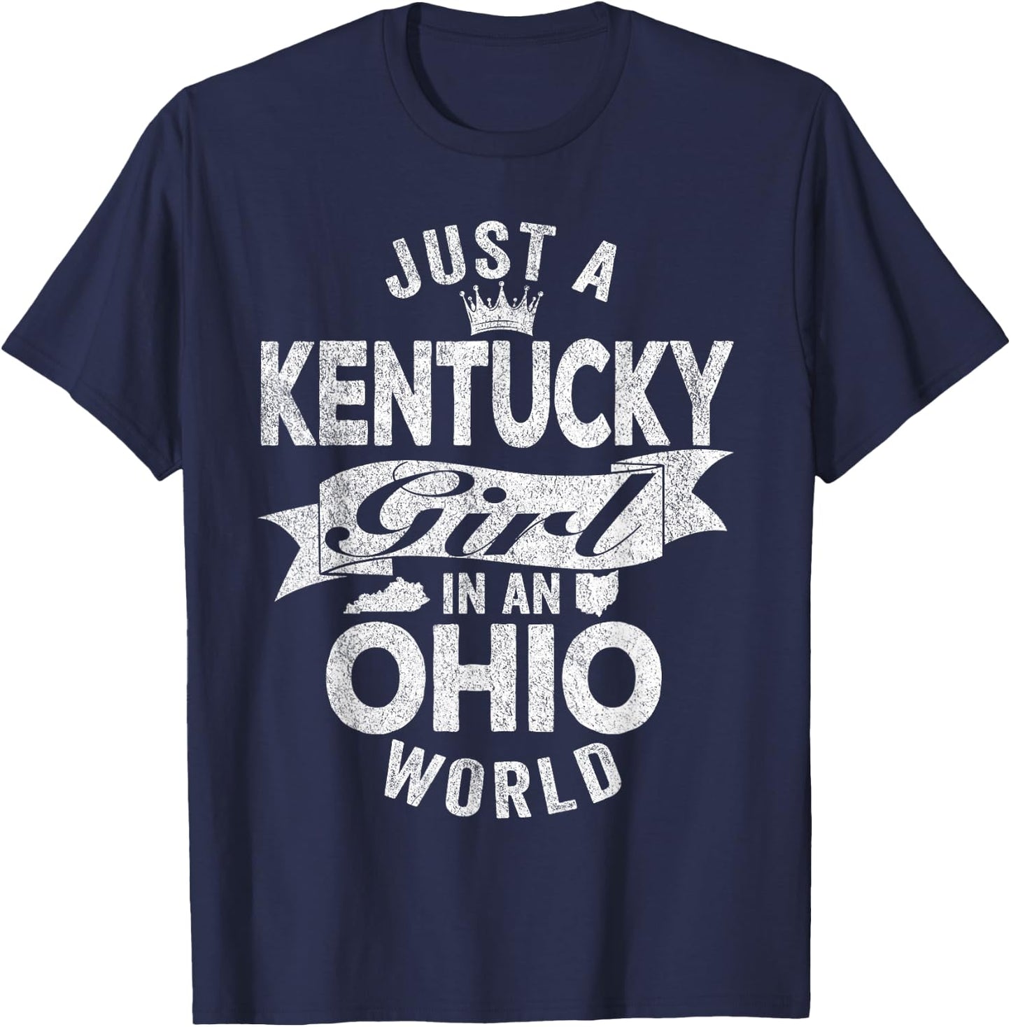 Just A Kentucky Girl In An Ohio World T-Shirt - T-Shirt | Navy