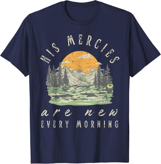 His Mercies Are New Every Morning Christian Scripture Jesus T-Shirt - T-Shirt | Navy