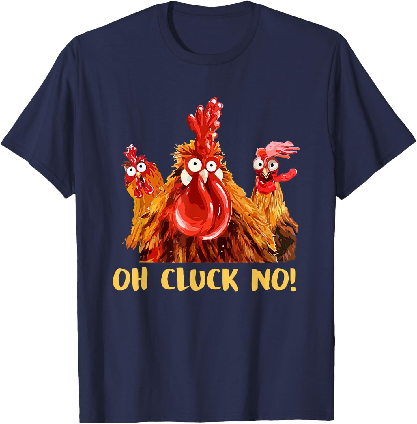 Chicken Oh Cluck No T-Shirt - T-Shirt | Navy