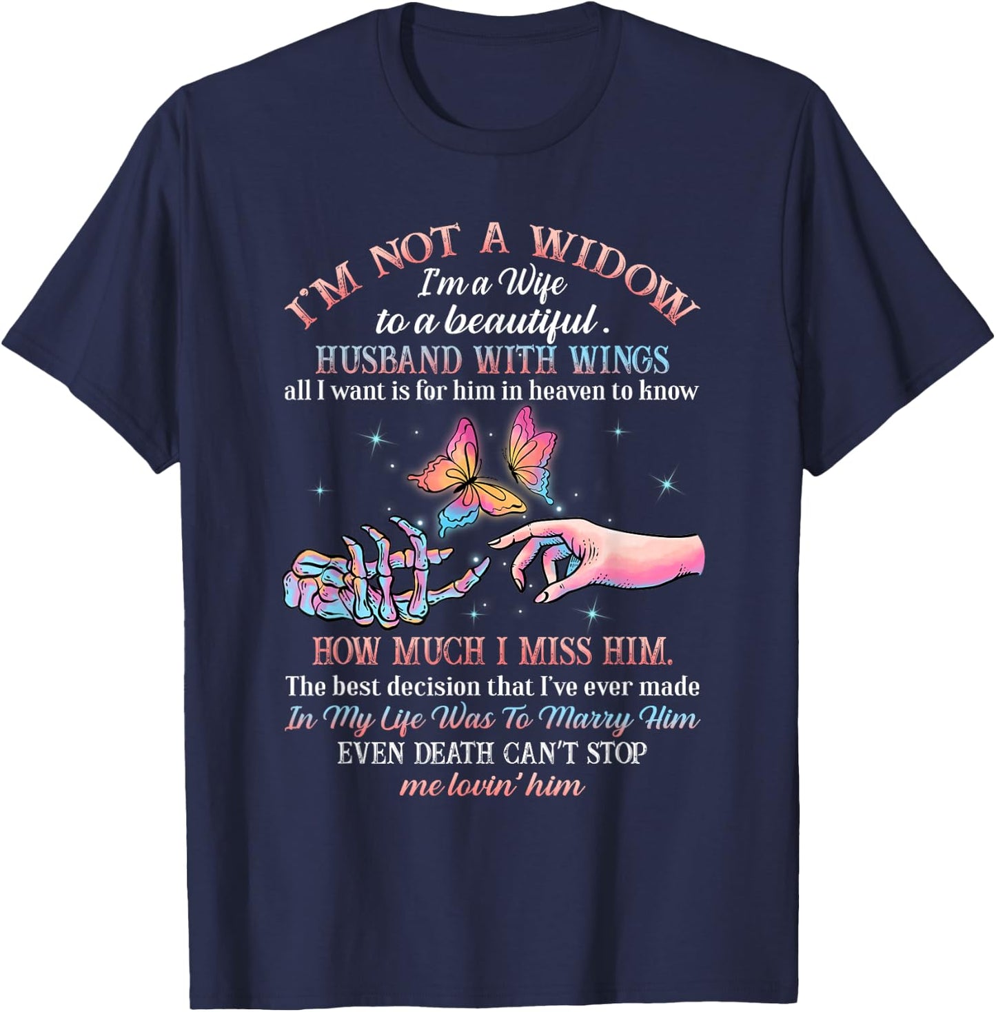 I'm Not A Widow I'm A Wife To A Husband With Wing Memorial T-Shirt - T-Shirt | Navy