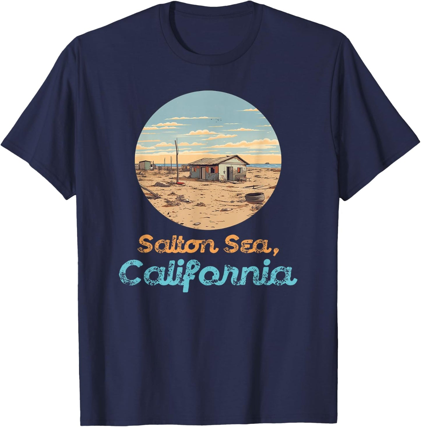 Salton Sea California Desert Souvenir Abandoned Vintage T-Shirt - T-Shirt | Navy