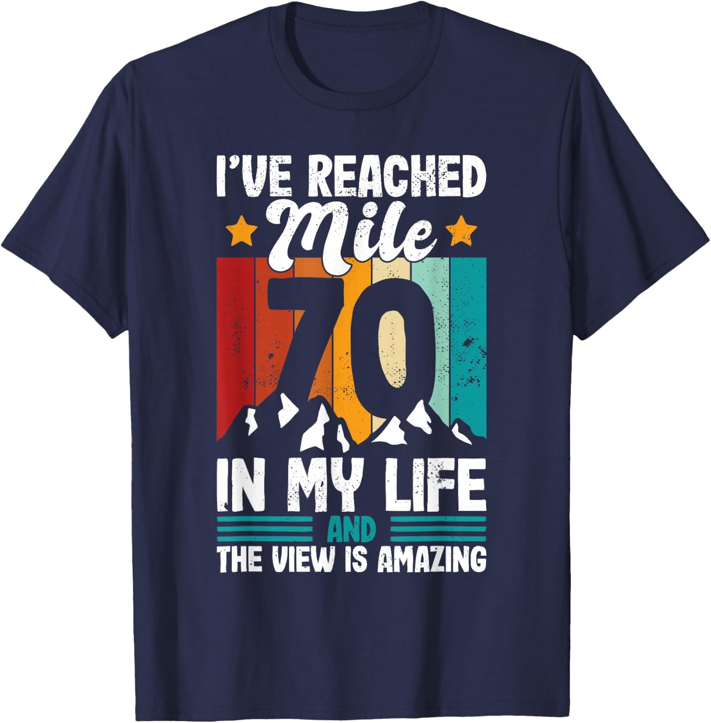 70th Birthday hiking age 70 seventy years old design T-Shirt - T-Shirt | Navy
