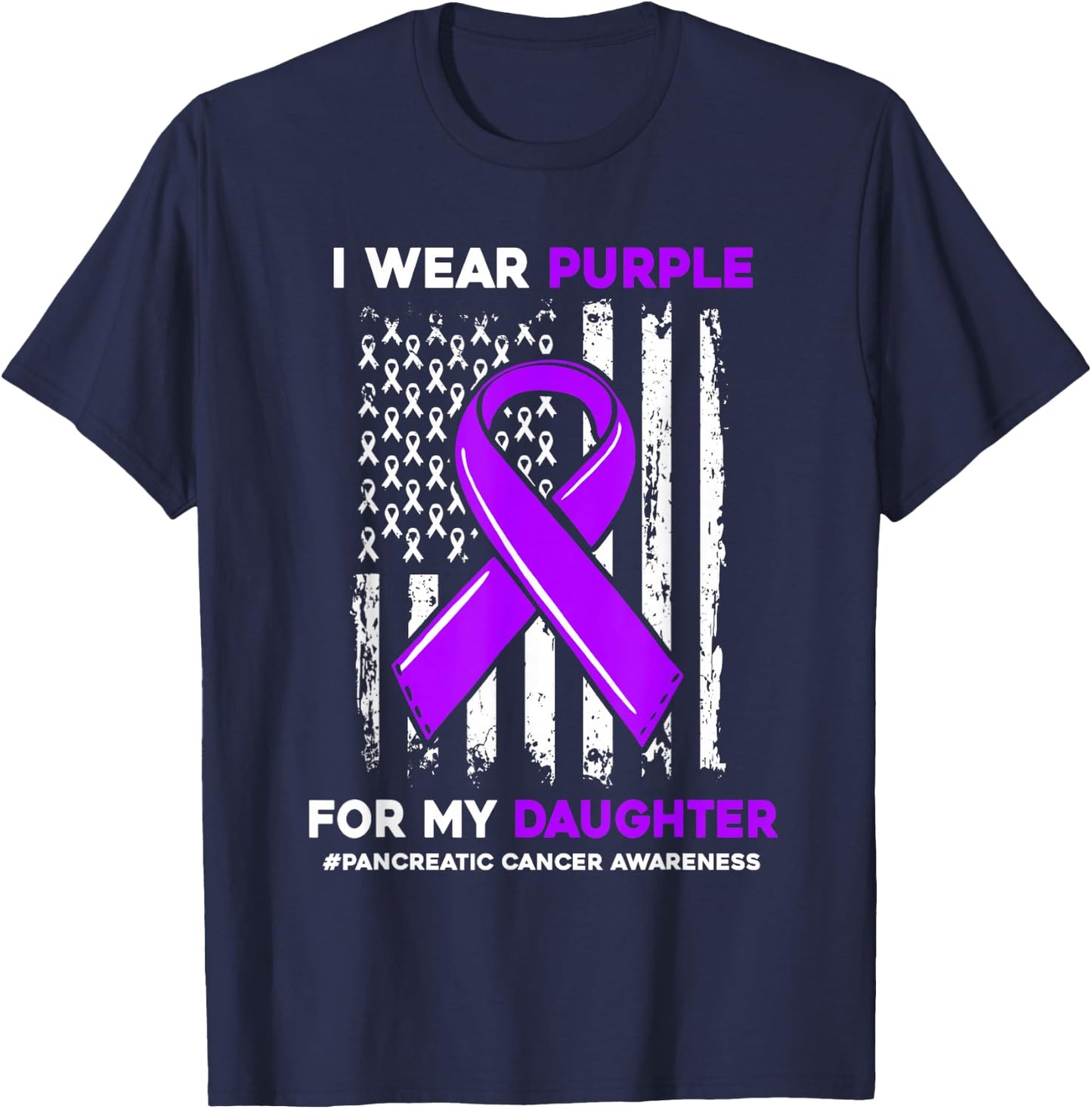 I Wear Purple For My Daughter Pancreatic Cancer Awareness T-Shirt - T-Shirt | Navy