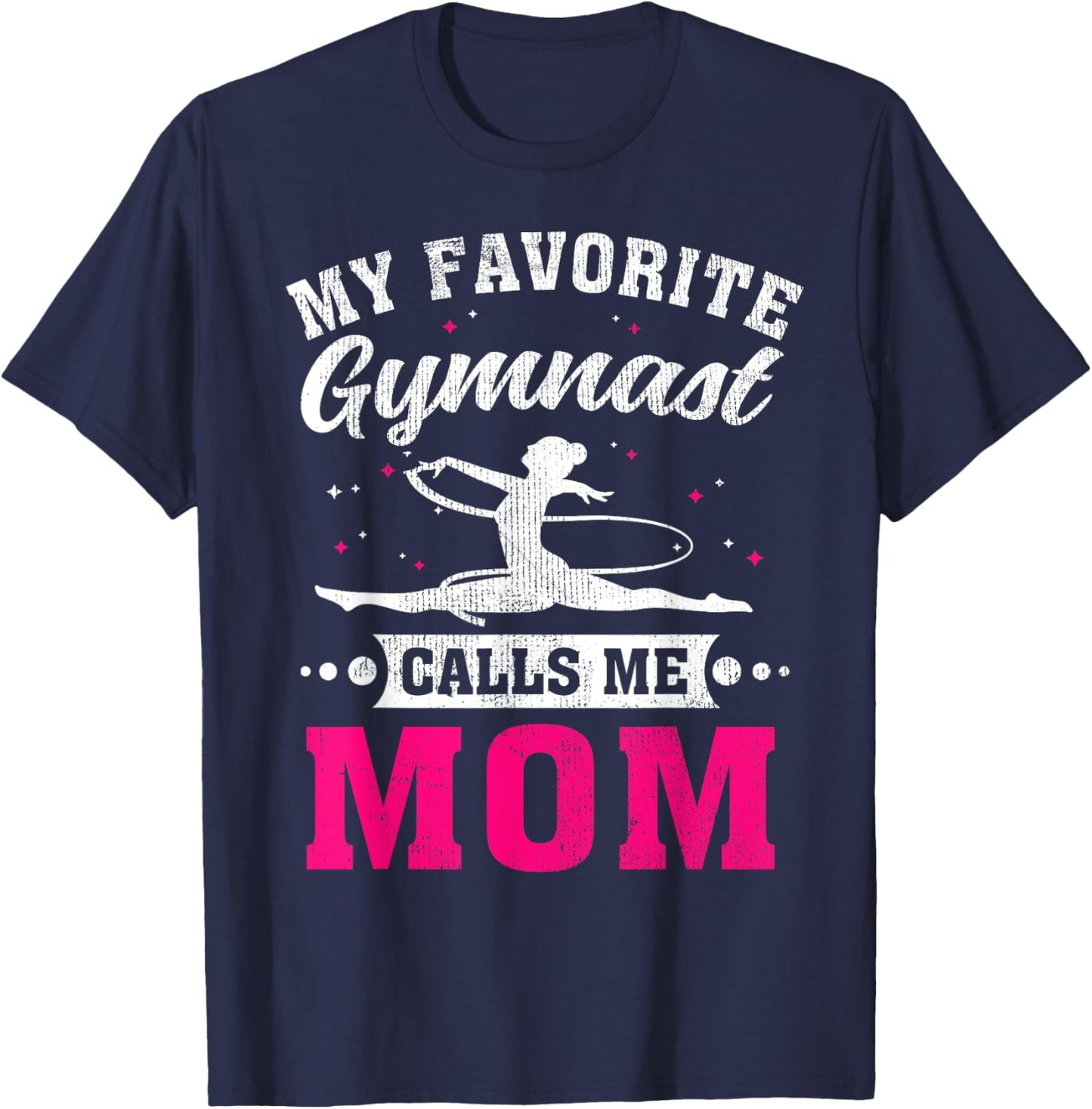 My Favorite Gymnast Calls Me Mom Mother's Day T-Shirt - T-Shirt | Navy