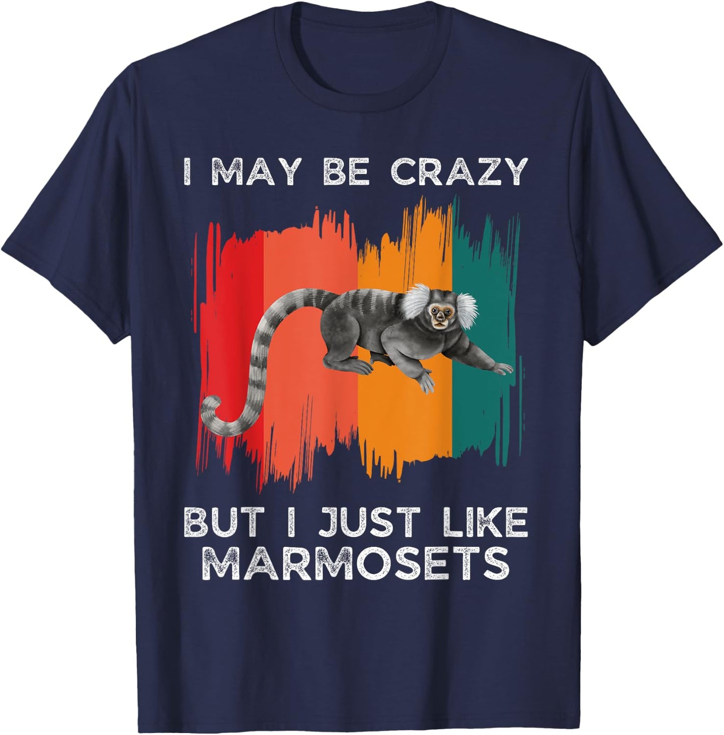 Vintage I May Be Crazy But I Just Like Marmosets Monkey T-Shirt - T-Shirt | Navy