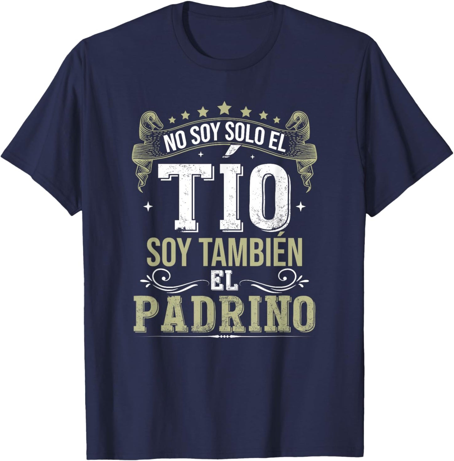 Padrino Regalo No Soy Solo El Tío Soy También El Padrino T-Shirt - T-Shirt | Navy