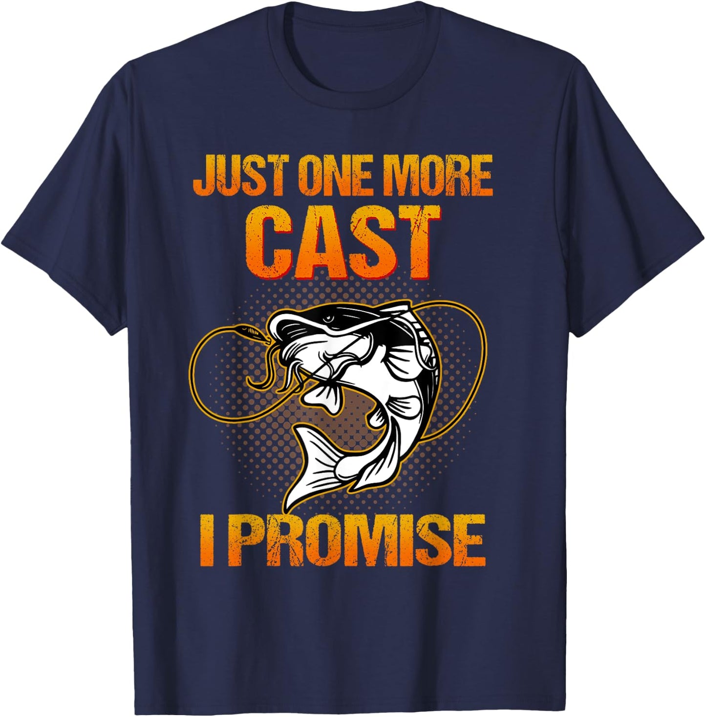 Just One More Cast I Promise Fish Fishing T-Shirt - T-Shirt | Navy