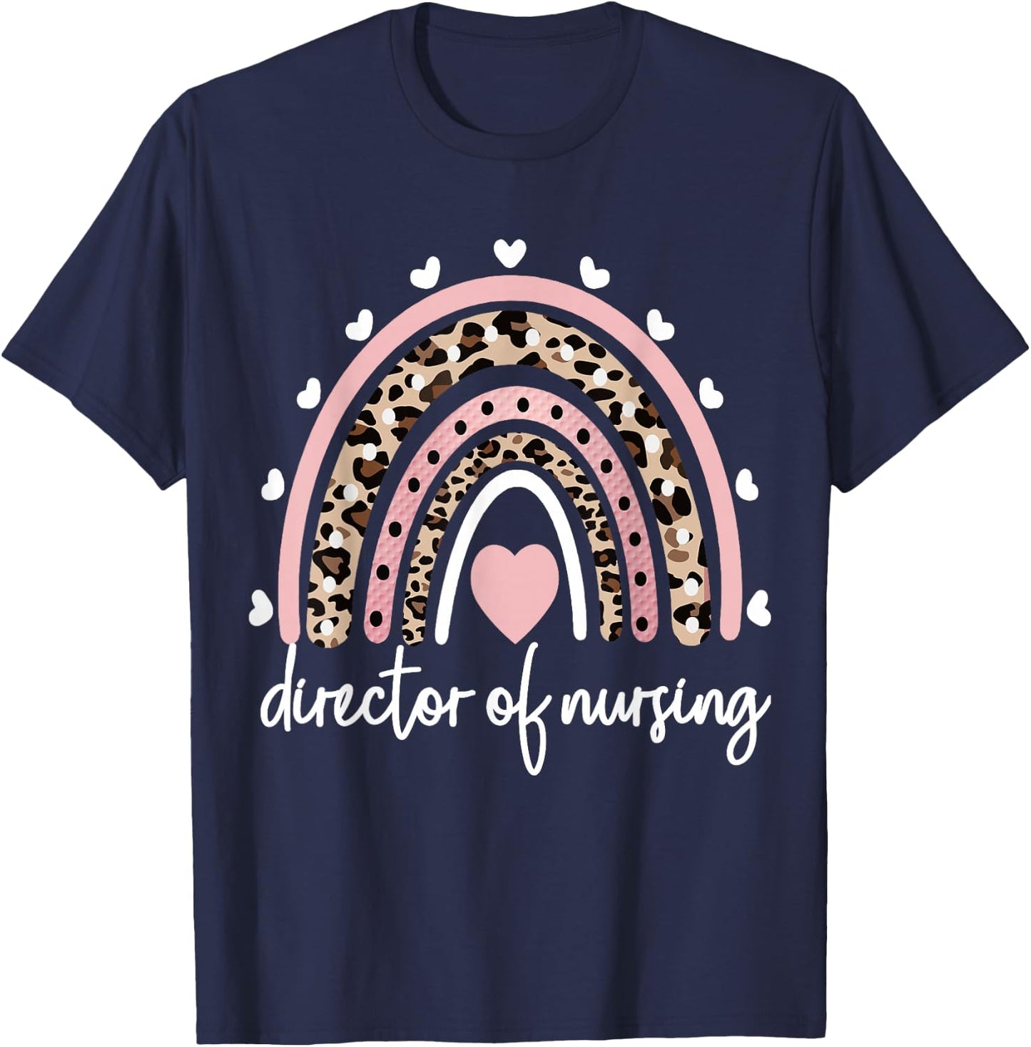 Director Of Nursing Rainbow Nursing Director Nurse T-Shirt - T-Shirt | Navy