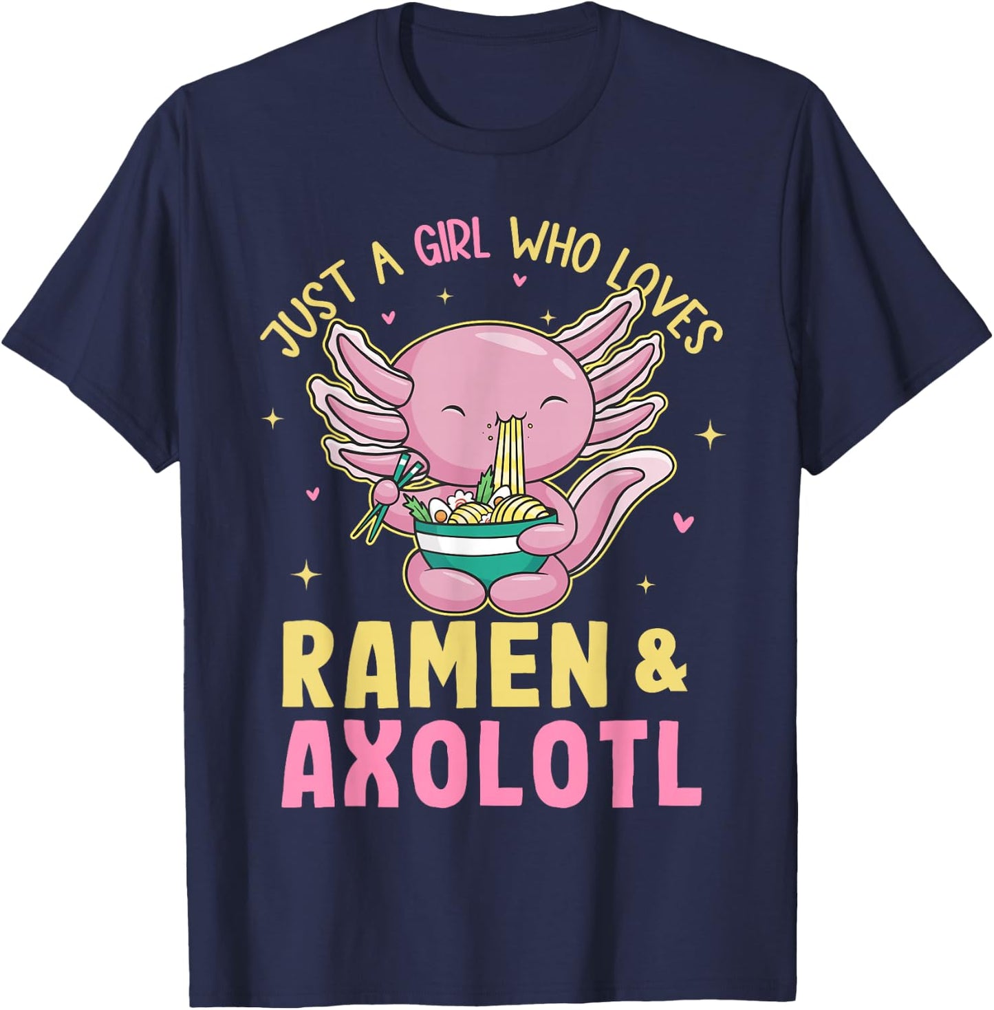 Just A Girl Who Love Ramen and Axolotl Kawaii Anime Japanese T-Shirt - T-Shirt | Navy