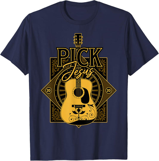 Pick Jesus - Funny Christian Pastor Guitar Worship Leader T-Shirt - T-Shirt | Navy