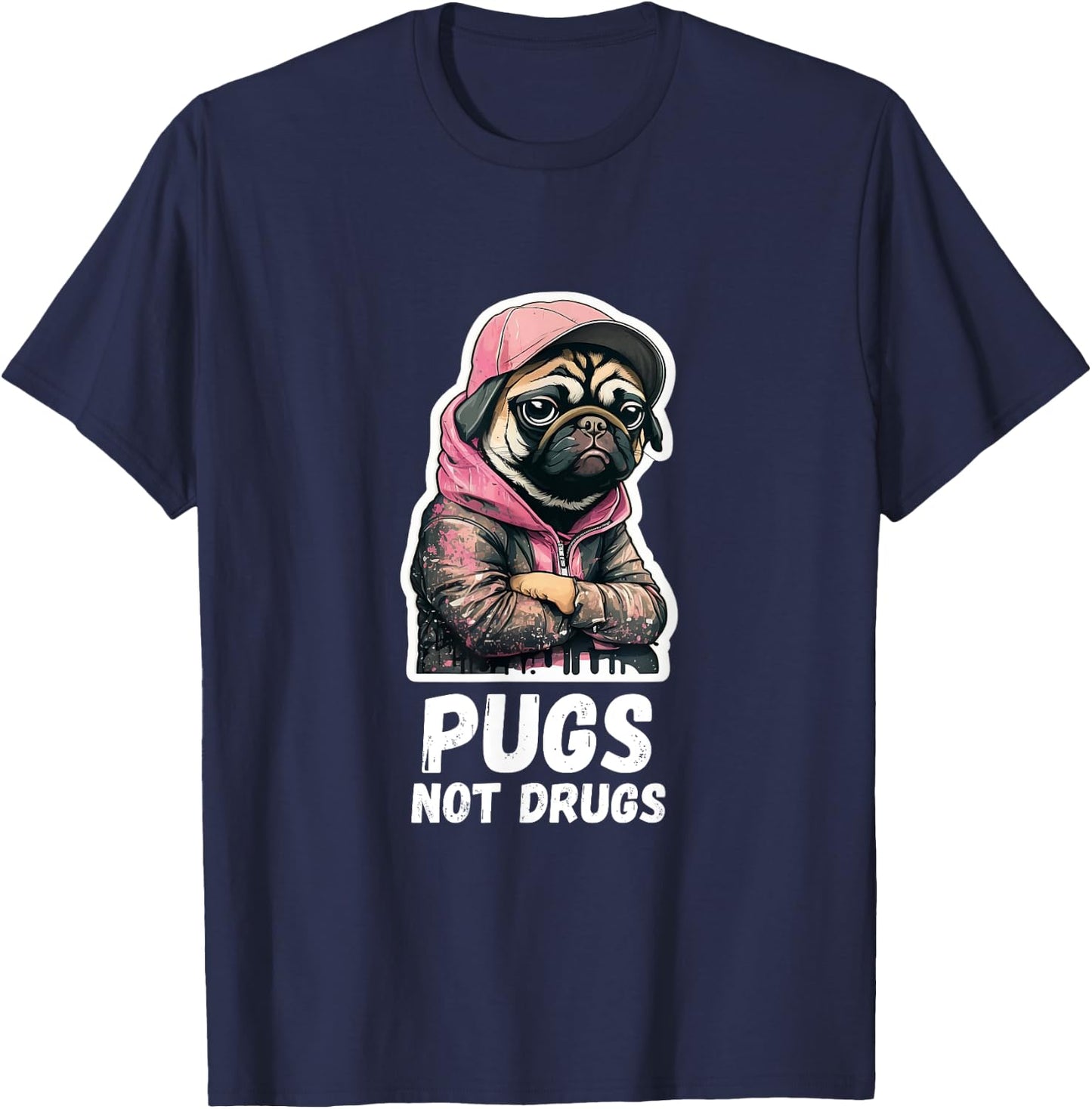 Pugs, not Drugs - Moody Cool Pug Funny Dog Pugs Lover T-Shirt - T-Shirt | Navy