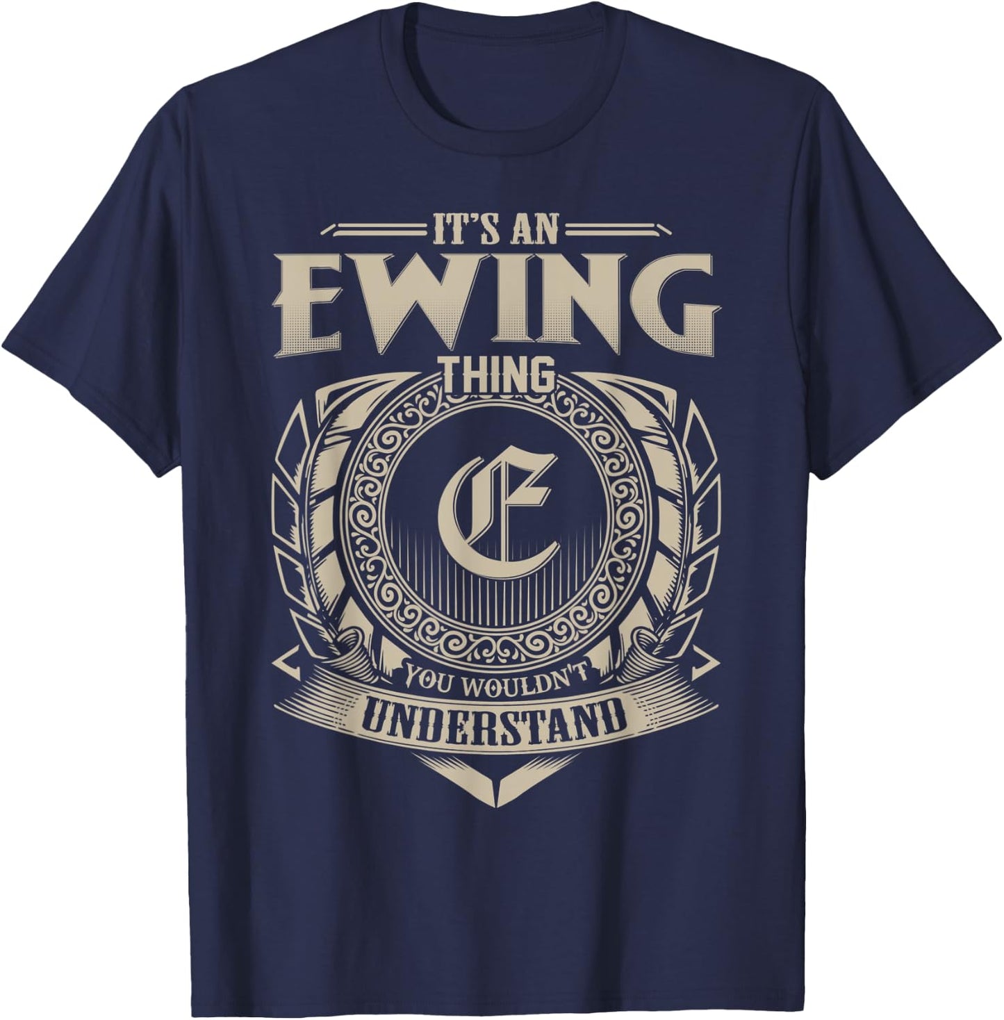 It's An EWING Thing You Wouldn't Understand Name Vintage T-Shirt - T-Shirt | Navy