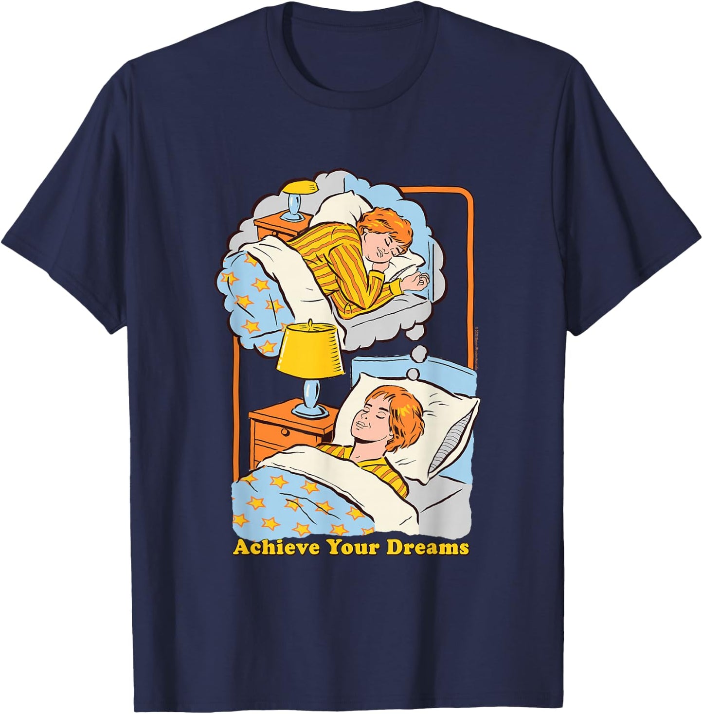 Steven Rhodes Achieve your Dreams Sleepy Retro Dark Humor T-Shirt - T-Shirt | Navy