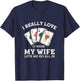 Poker Love It When My Wife Lets Me Go All In Casino Gambler T-Shirt - T-Shirt | Navy