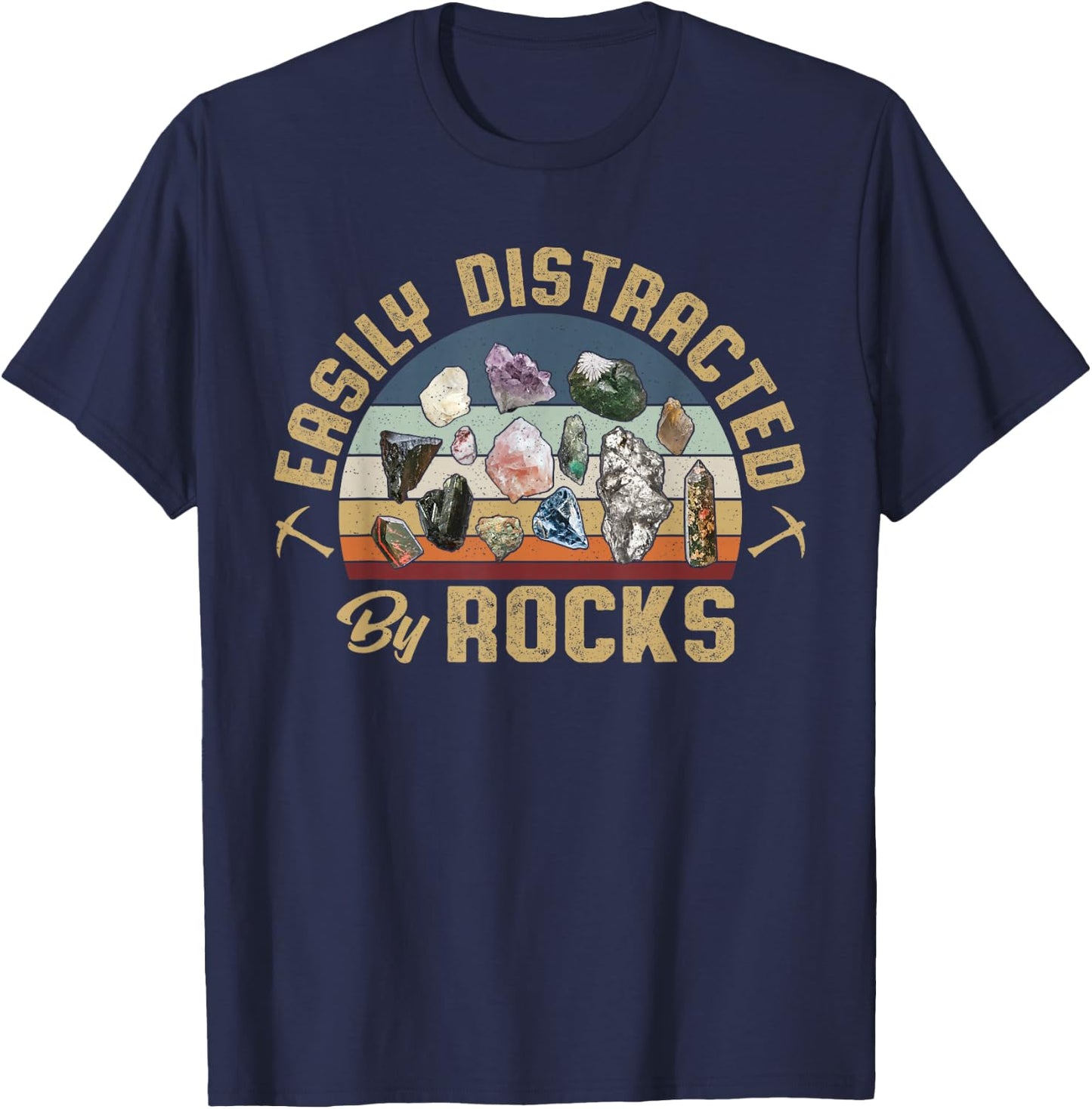 Easily Distracted by Rocks Collecting Rocks Geology T-Shirt - T-Shirt | Navy