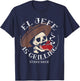 El Jefe Is Grilling T-Shirt - T-Shirt | Navy