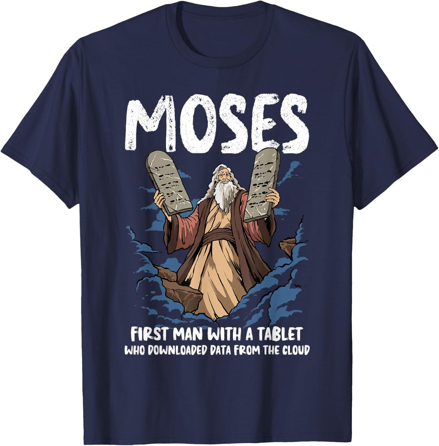 Funny Moses Shirt Christian Humor Bible Gospel Data Cloud T-Shirt - T-Shirt | Navy