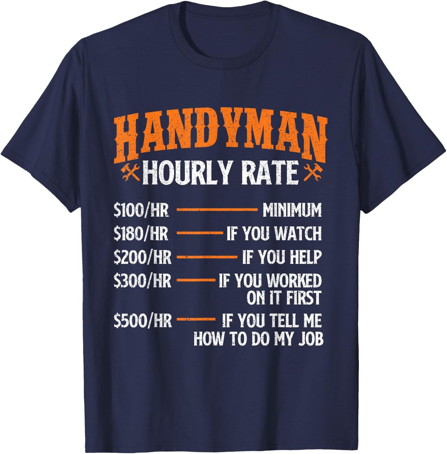 Handyman Hourly Rate - Repair Worker Handyman Maintenance T-Shirt - T-Shirt | Navy