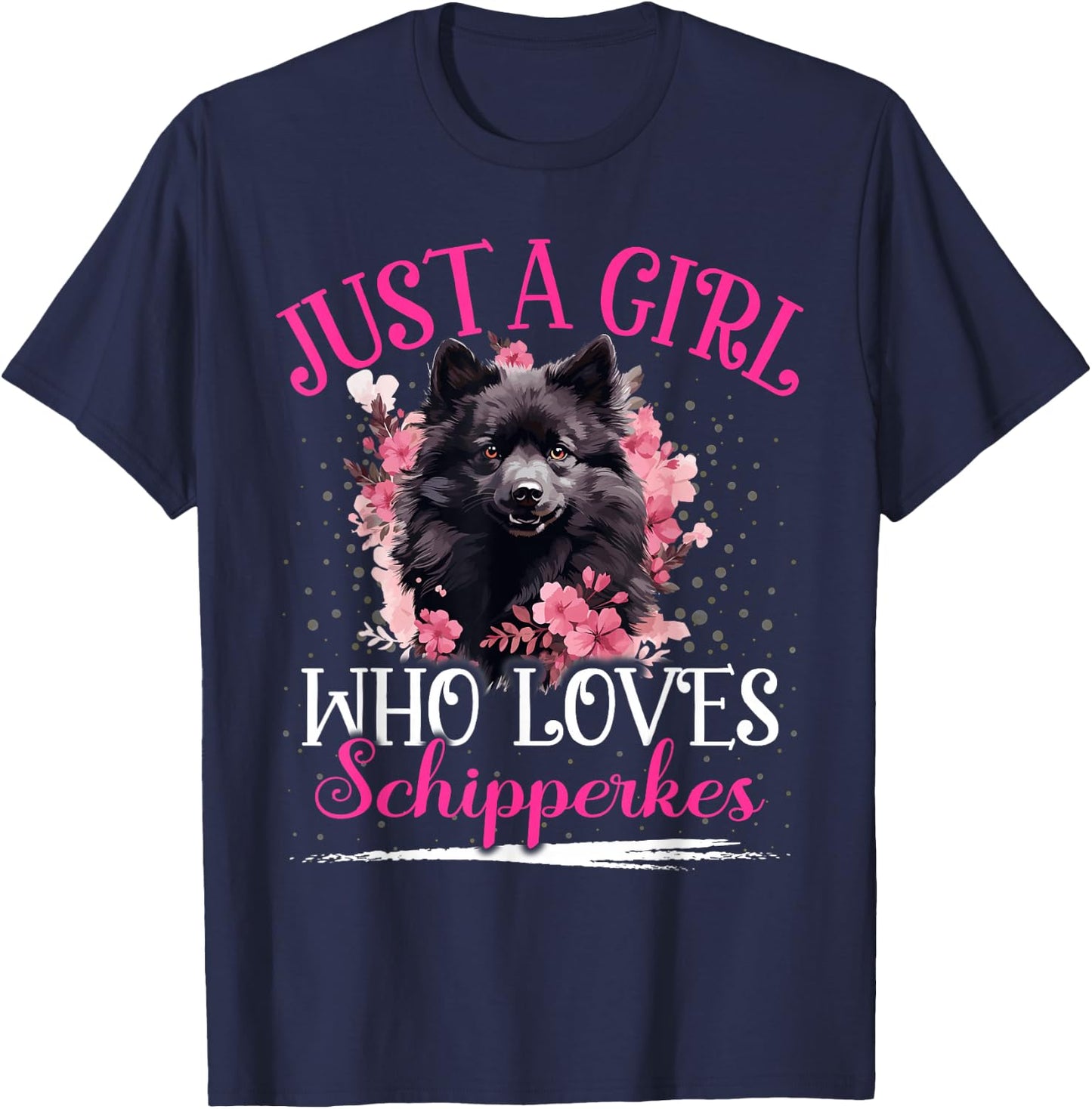 Just A Girl Who Loves Schipperkes Dog Girls T-Shirt - T-Shirt | Navy