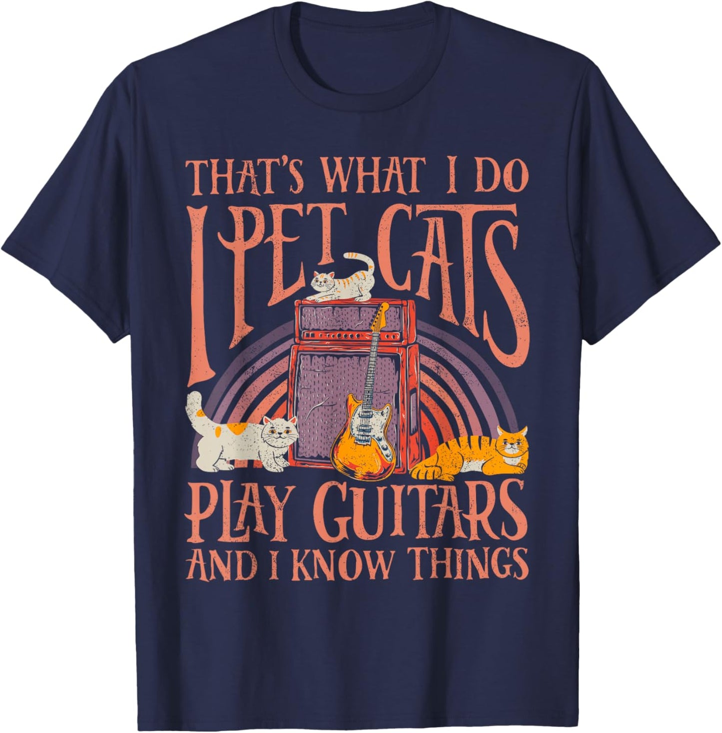I Pet Cats Play Guitars Guitarist Music Lover Retro Vintage T-Shirt - T-Shirt | Navy