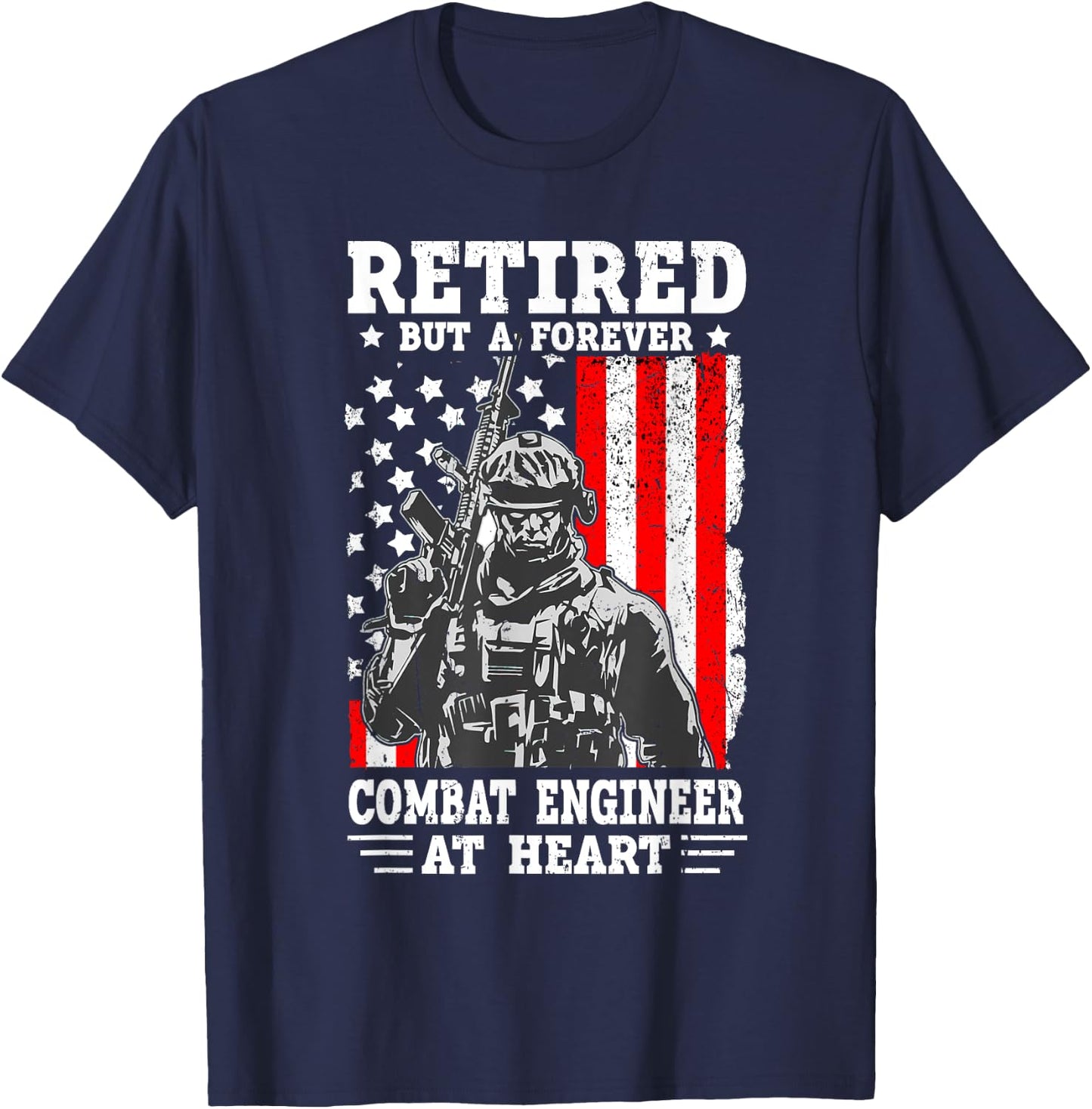 US Army Combat Engineer Quote for a Retired Combat engineer T-Shirt - T-Shirt | Navy