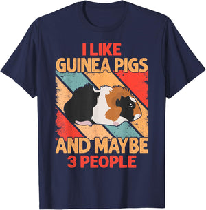 I Like Guinea Pigs And Maybe 3 People T-Shirt - T-Shirt | Navy