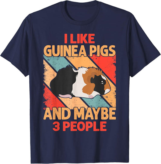 I Like Guinea Pigs And Maybe 3 People T-Shirt - T-Shirt | Navy