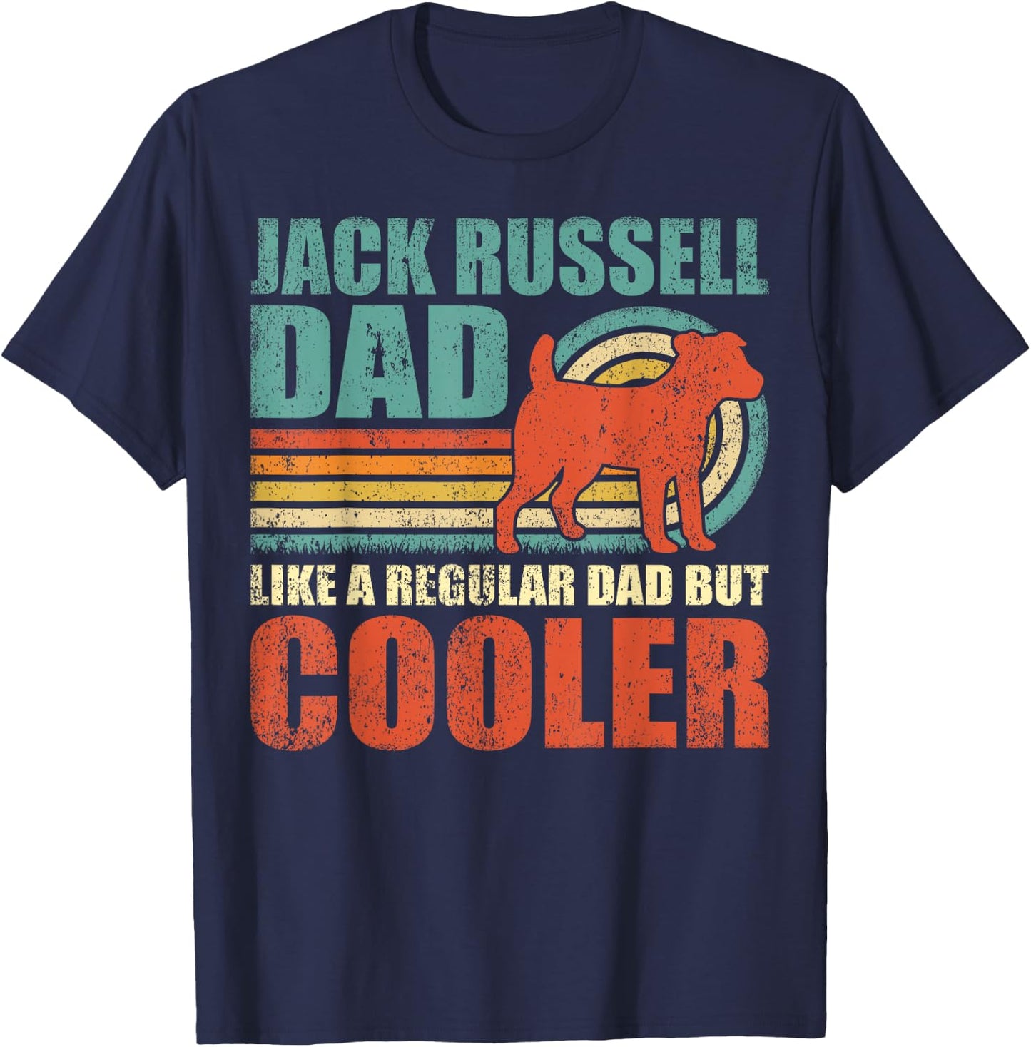 Jack Russell Dad Like A Regular Dad But Cooler Father's Day T-Shirt - T-Shirt | Navy