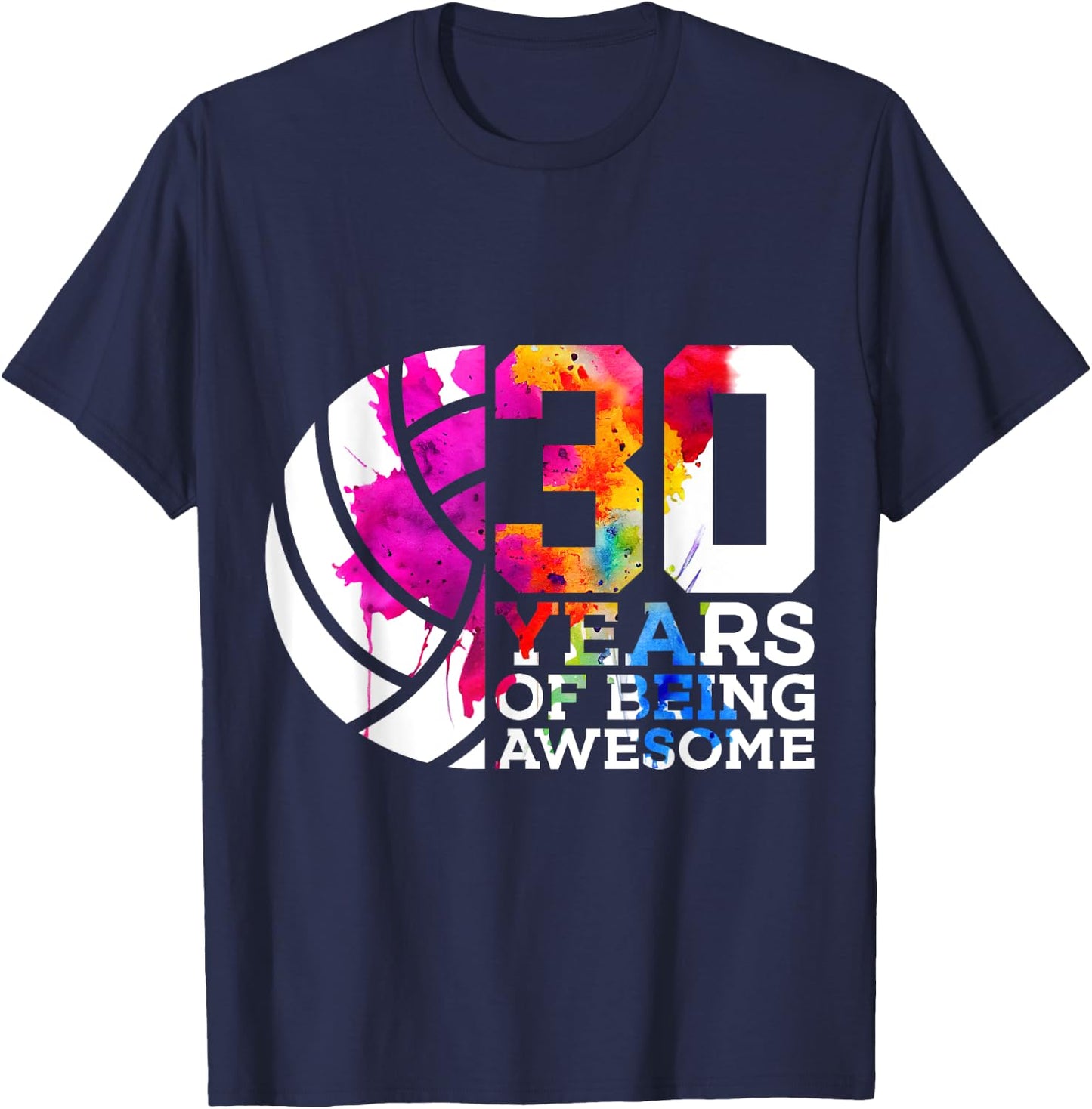 30 Years of Being Awesome Volleyball 30th Birthday T-Shirt - T-Shirt | Navy