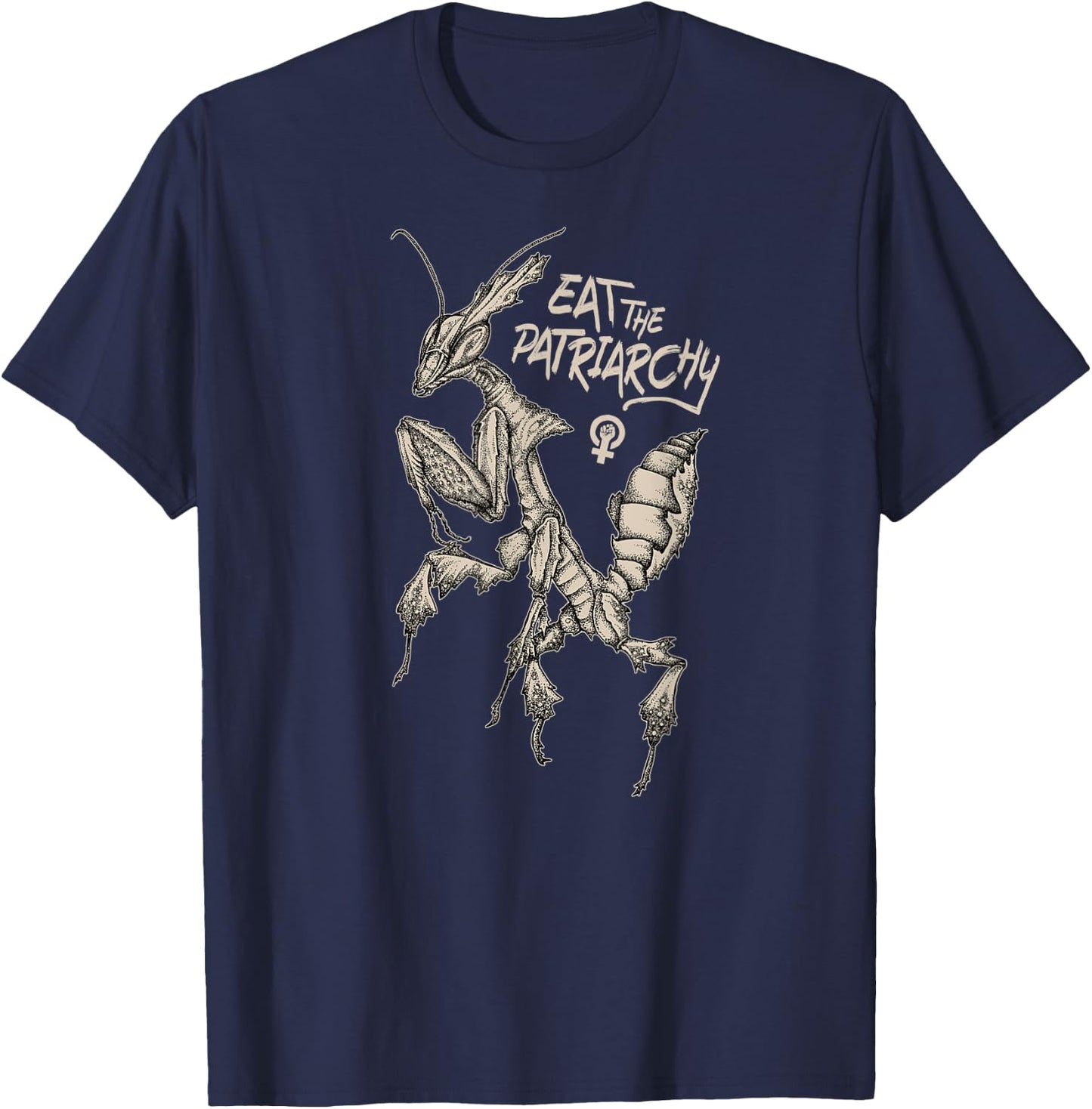 Eat the Patriarchy! Punk feminist praying ghost mantis art T-Shirt - T-Shirt | Navy