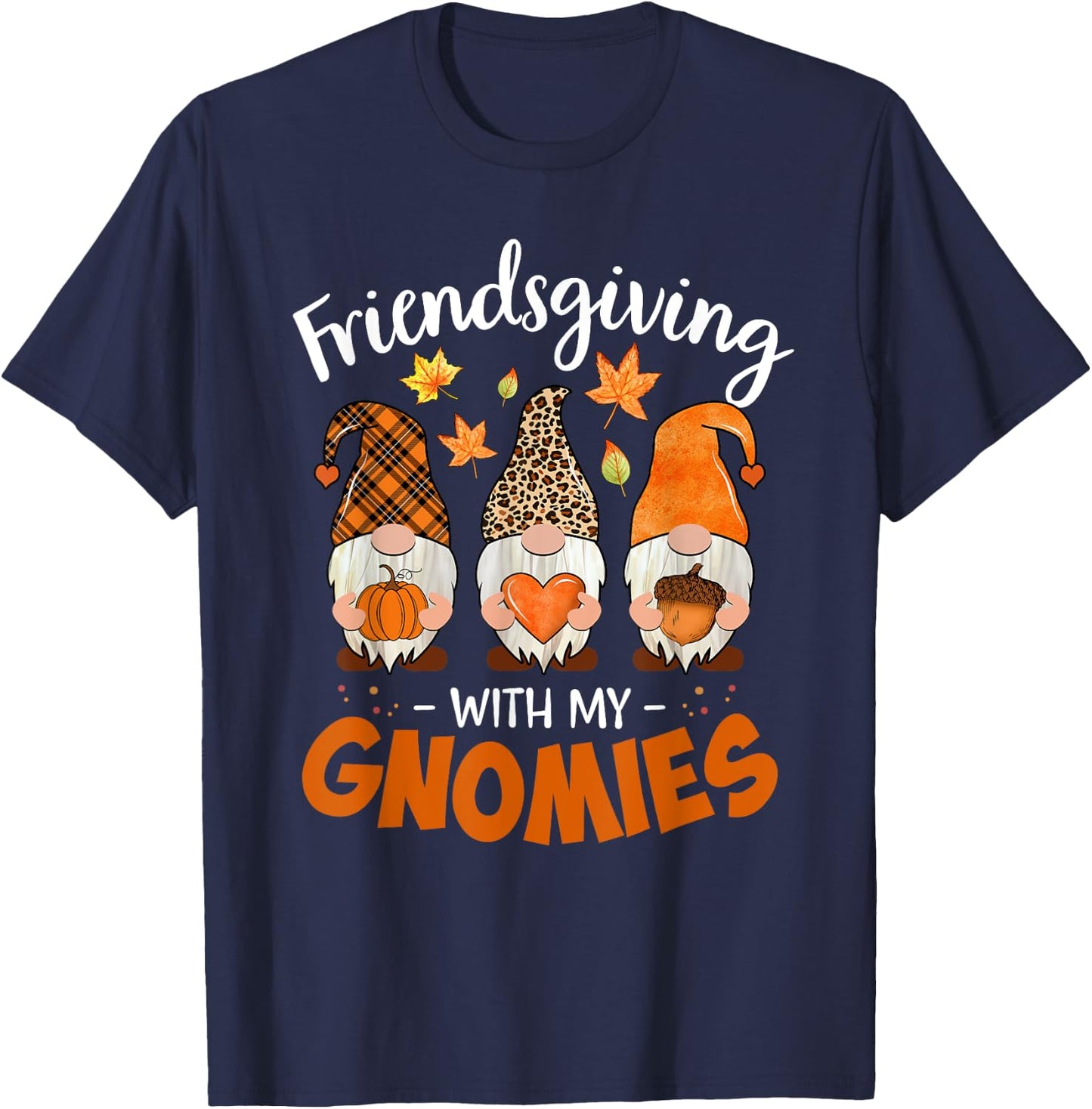 Friendsgiving With My Gnomies Thanksgiving Shirt Women Gnome T-Shirt - T-Shirt | Navy