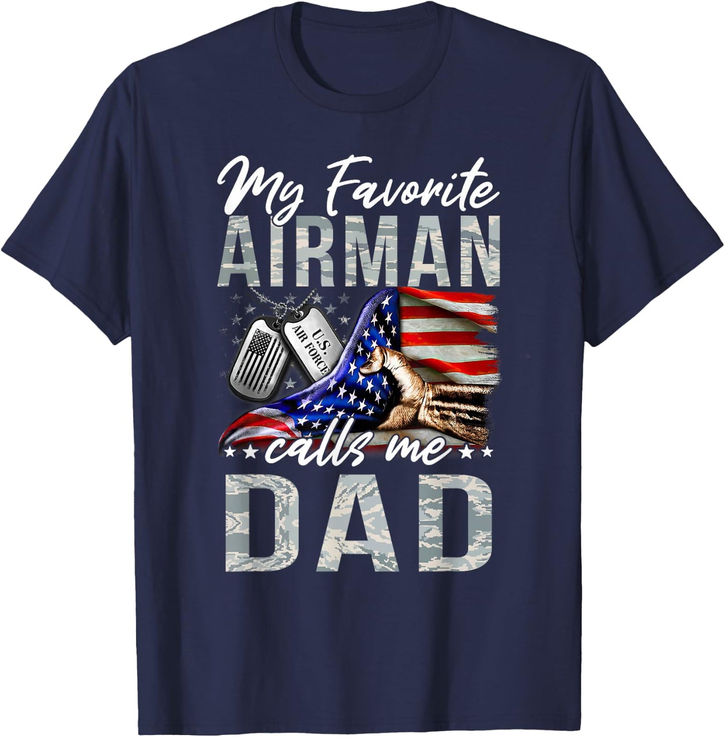 My Favorite Airman Calls Me Dad Air Force Graduation Dad T-Shirt - T-Shirt | Navy