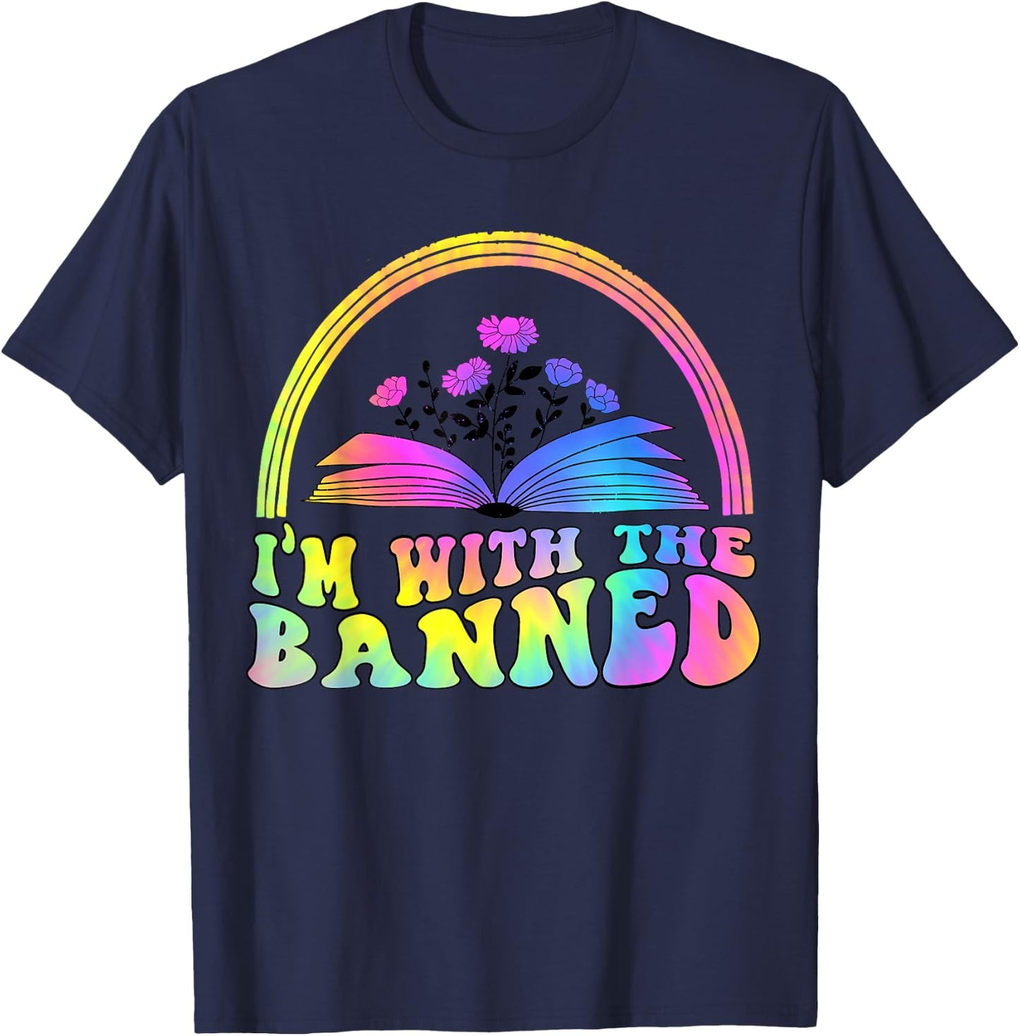 I'm With The Banned Books Retro Tie Dye Wildflowers T-Shirt - T-Shirt | Navy