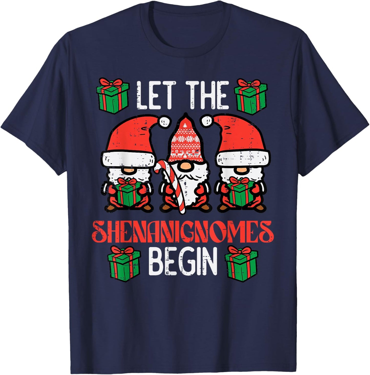 Christmas Let Shenanignomes Begin Xmas Gnomes Men Women Kids T-Shirt - T-Shirt | Navy