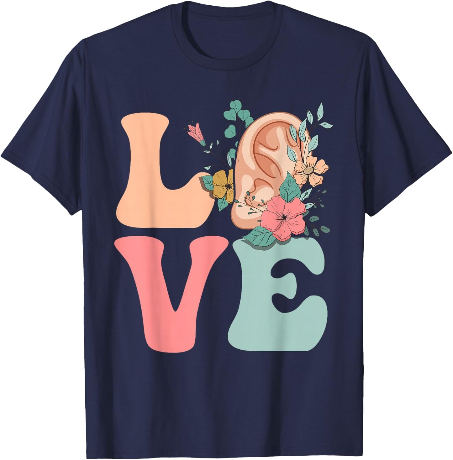 Audiologist Audiology Ear LOVE T-Shirt - T-Shirt | Navy