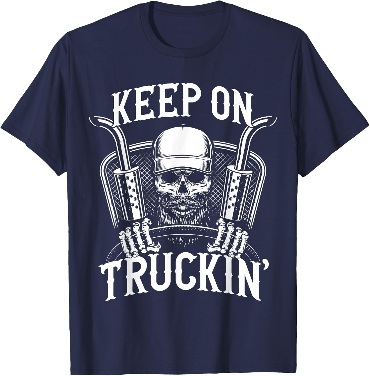 Keep On Truckin' Truck Driver T-Shirt - T-Shirt | Navy
