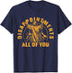 Disappointments All of You Jesus Christ Christian T-Shirt - T-Shirt | Navy
