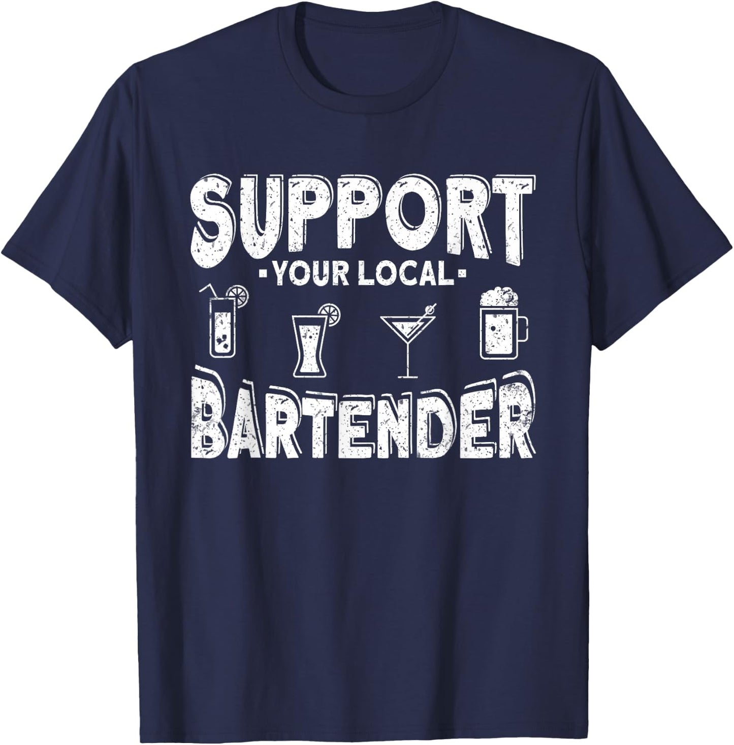 Support Your Local Bartender T-Shirt - T-Shirt | Navy
