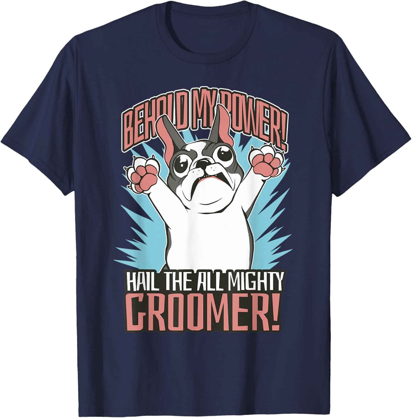 Funny Dog Grooming Art For Pet Groomer French Bulldog T-Shirt - T-Shirt | Navy